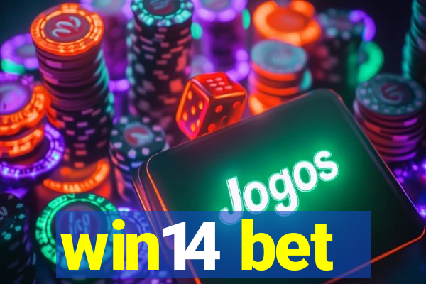 win14 bet